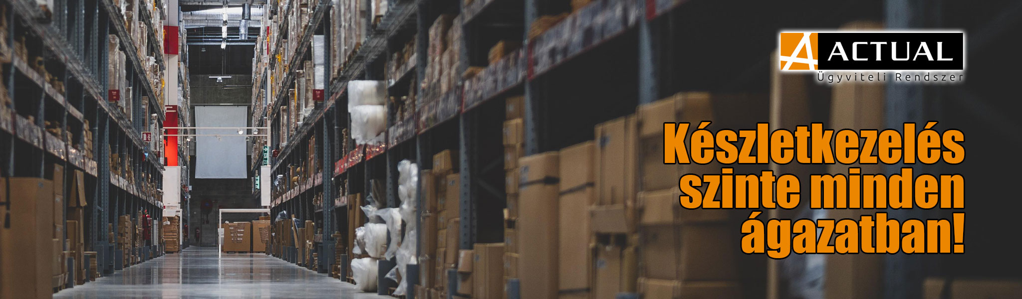 Készletkezelés szinte minden ágazatban!
